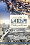 A History of Lake Norman: Fish Camps to Ferraris