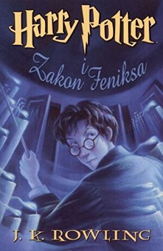 Harry Potter i Zakon Feniksa (Harry Potter, #5)
