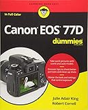 Canon EOS 77D For Dummies (For Dummies (Computer/Tech)) Canon EOS 77D For Dummies (For Dummies (Computer/Tech))