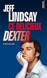 Ce délicieux Dexter