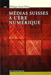 Médias suisses à l'ère du numérique