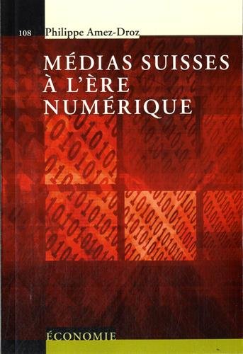 Médias suisses à l'ère du numérique