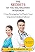 The Secrets Of The Multiple Mini Interview: 7 Key Strategies To Check Your Way Into Medical School