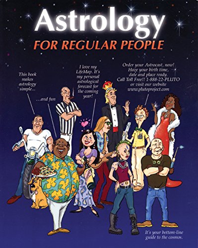 Astrology for Regular People by MD, MPH Walter Semkiw, Pluto Project