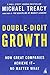 Double-Digit Growth: How Great Companies Achieve It--No Matter What