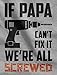 Tstars If Papa Cant Fix It Funny Mens Tshirts -Cool Dad Shirts for Men Gift - Father’s Great Day Graphic Tees for Men - Gray