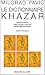 Le dictionnaire khazar by 