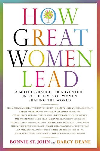 How Great Women Lead: A Mother-Daughter Adventure into the Lives of Women Shaping the World
