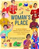 A Woman's Place: The Inventors, Rumrunners, Lawbreakers, Scientists, and Single Moms Who Changed the