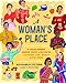 A Woman's Place: The Inventors, Rumrunners, Lawbreakers, Scientists, and Single Moms Who Changed the World with Food