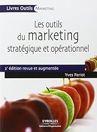 Les  outils du marketing stratégique et opérationnel
