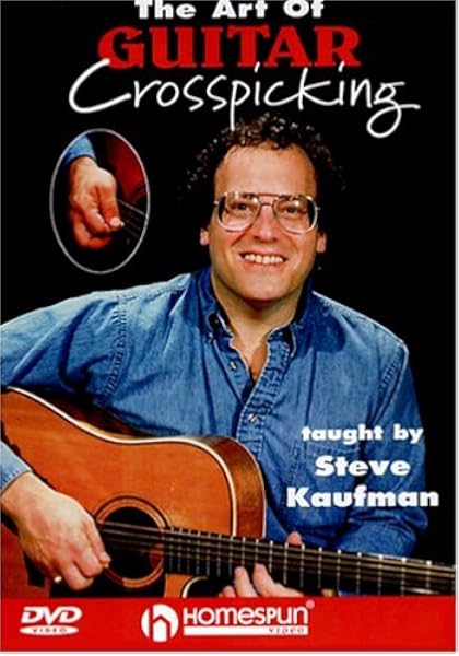 Amazon Com The Art Of Guitar Crosspicking Kaufman Steve Movies Tv
