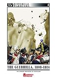 Guerilla 1808-1814: Napoleon's Spanish Nightmare (Historical Warriors) by 