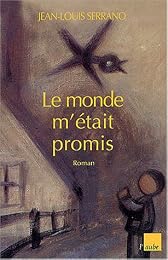 Le  monde m'était promis