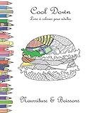 Cool Down - Livre á colorier pour adultes: Nourriture & Boissons (French Edition) by York P. Herpers