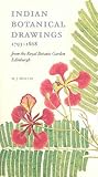 Indian Botanical Drawings 1793-1868 by 
