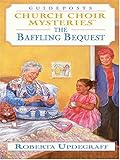 The Baffling Bequest (Church Choir Mysteries #24) by 