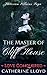 Love Conquered: The Master of Cliff House Book Three (Victorian Villains Saga)