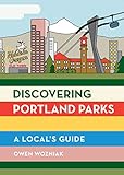 Discovering Portland Parks: A Local’s Guide