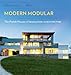 Modern Modular: The Prefab Houses of Resolution: 4 Architecture by Joseph Tanney, Robert Luntz
