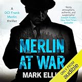 Merlin at War: A Frank Merlin Novel by