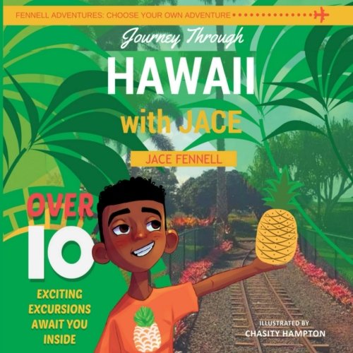 Journey through Hawaii with Jace (A Fennell Adventure) by Jace Fennell