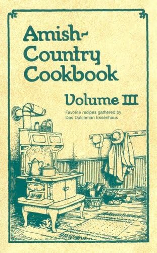 Amish-Country Cookbook, Vol. 3 Spiral-bound – March 1, 2003
