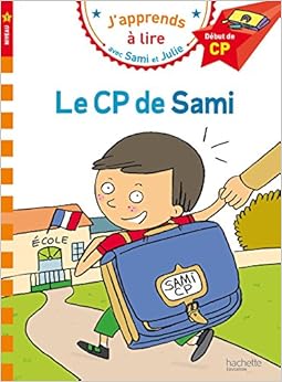 Sami et Julie CP Niveau 1 Le CP de Sami Sami et Julie CP Niveau 1 Le CP de Sami