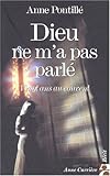 Dieu ne m'a pas parlé: Vingt ans au couvent (Récit) (French Edition) by 