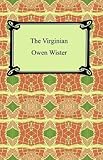 The Virginian by Owen Wister