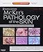 McKee's Pathology of the Skin: Expert Consult - Online and Print 2 Vol Set