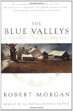 The Blue Valleys: A Collection Of Stories by Robert Morgan