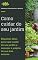 Livro JARDINAGEM | COMO CUIDAR DO SEU JARDIM