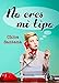 No eres mi tipo (Spanish Edition)