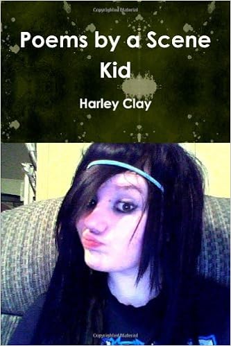 Poems By A Scene Kid Amazon Co Uk Harley Clay 9780557239412 Books
