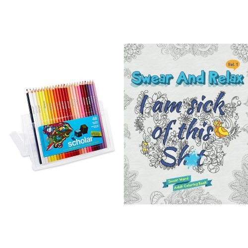 I am sick of this s**t (Swear and Relax #1): Swear Word Coloring Book (Volume 1) and Prismacolor Scholar Colored Pencils, Set of 48 Assorted Colors