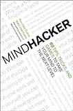 Mindhacker: 60 Tips, Tricks, and Games to Take Your Mind to the Next Level