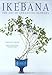 Ikebana: The Art of Arranging Flowers