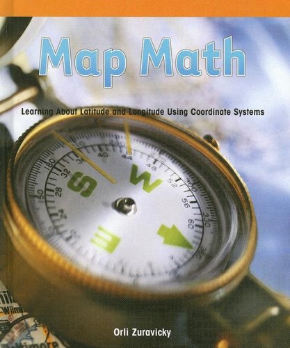 Map Math:: Learning about Latitude and Longiture Using Coordinate Systems (Powermath)