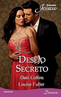 Livro Desejo Secreto (Harlequin Jessica Livro 269)