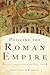 Policing the Roman Empire: Soldiers, Administration, And Public Order by Christopher J. Fuhrmann