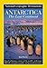 National Geographic Destinations, Antarctica the Last Continent (NG Destinations) by 