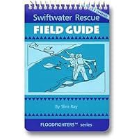 Swiftwater Rescue Field Guide