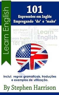 Livro 101 Expressões Em Inglês Empregando "Do" e "Make"