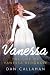 Vanessa: The Life of Vanessa Redgrave by Dan Callahan