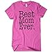Best Mom Ever T-Shirt Funny Adult Womens Cotton Tee Sizes S-2XL