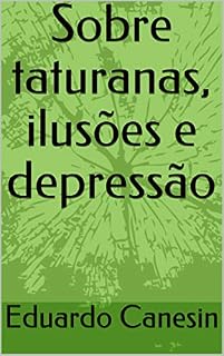 Livro Sobre taturanas, ilusões e depressão