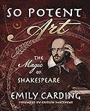 So Potent Art: The Magic of Shakespeare