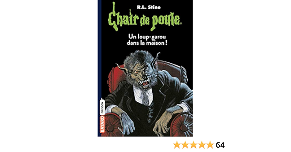 Amazon Com Chair De Poule Tome 60 Un Loup Garou Dans La Maison French Edition Ebook Stine R L Journo Durey Anouk Kindle Store Amazon Com Chair De Poule Tome 60 Un Loup Garou Dans La Maison French Edition Ebook Stine R L Journo Durey Anouk Kindle Store