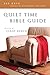 Quiet Time Bible Guide: 365 Days Through the New Testament and Psalms